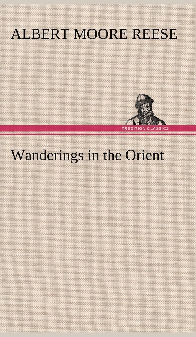 Wanderings in the Orient 1