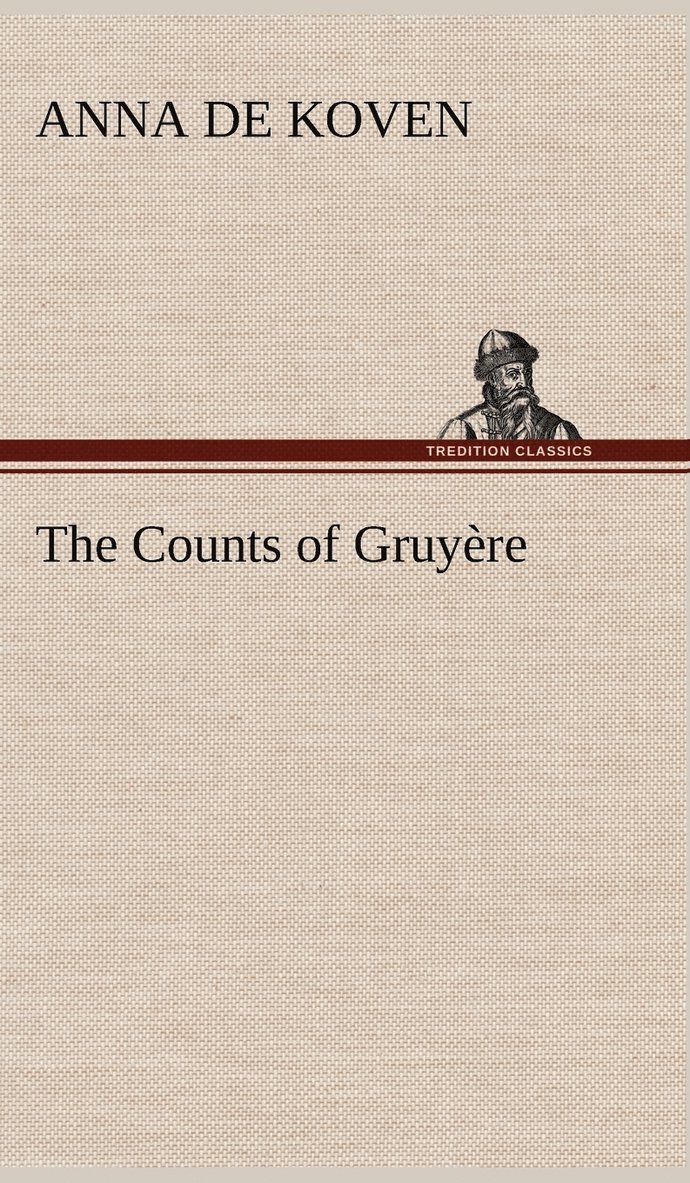 The Counts of Gruyre 1