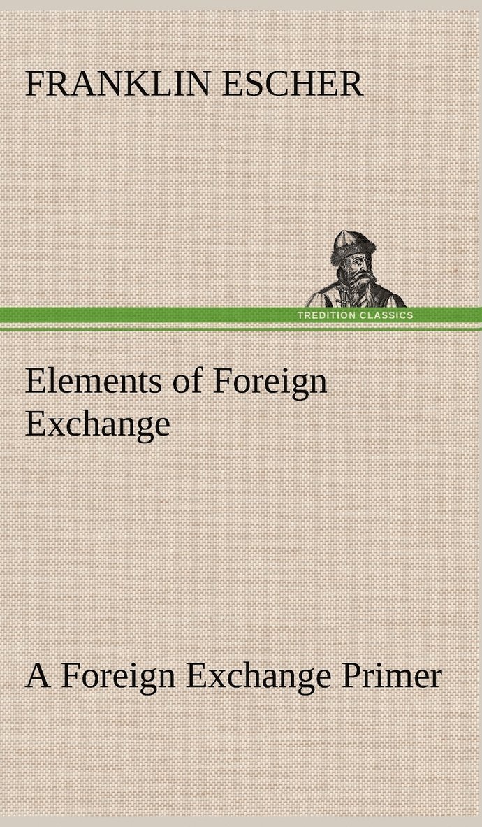 Elements of Foreign Exchange A Foreign Exchange Primer 1