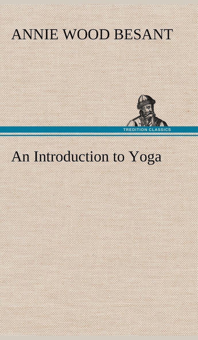 Annie Wood Besant - Introduction to Yoga, Inbunden