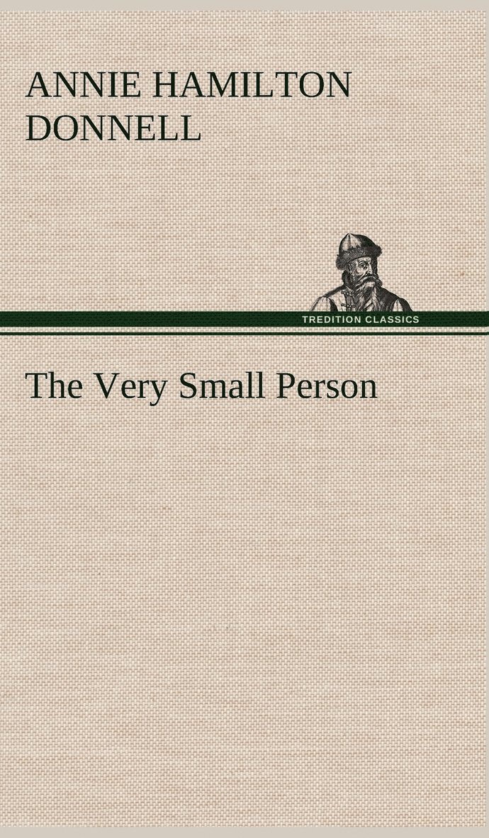 Annie Hamilton Donnell - Very Small Person, Inbunden
