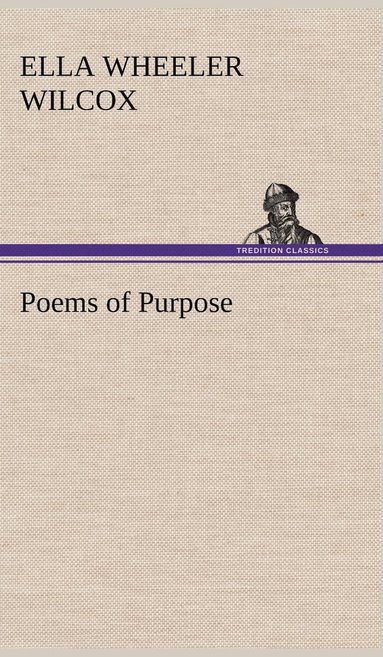 bokomslag Poems of Purpose