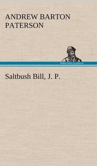 bokomslag Saltbush Bill, J. P.