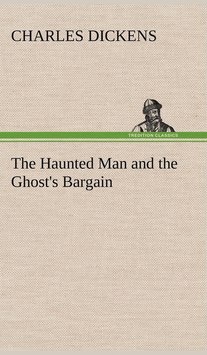 Haunted Man and the Ghost's Bargain