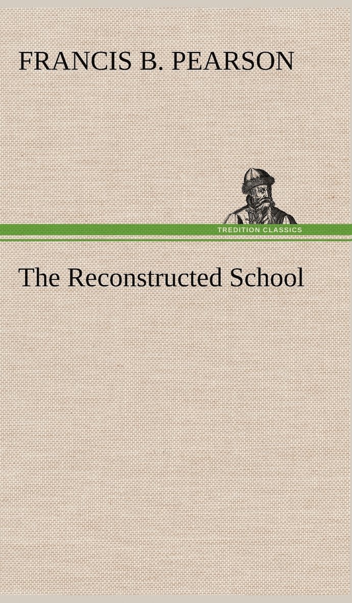 The Reconstructed School 1