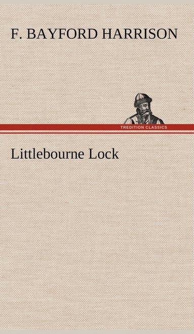 bokomslag Littlebourne Lock