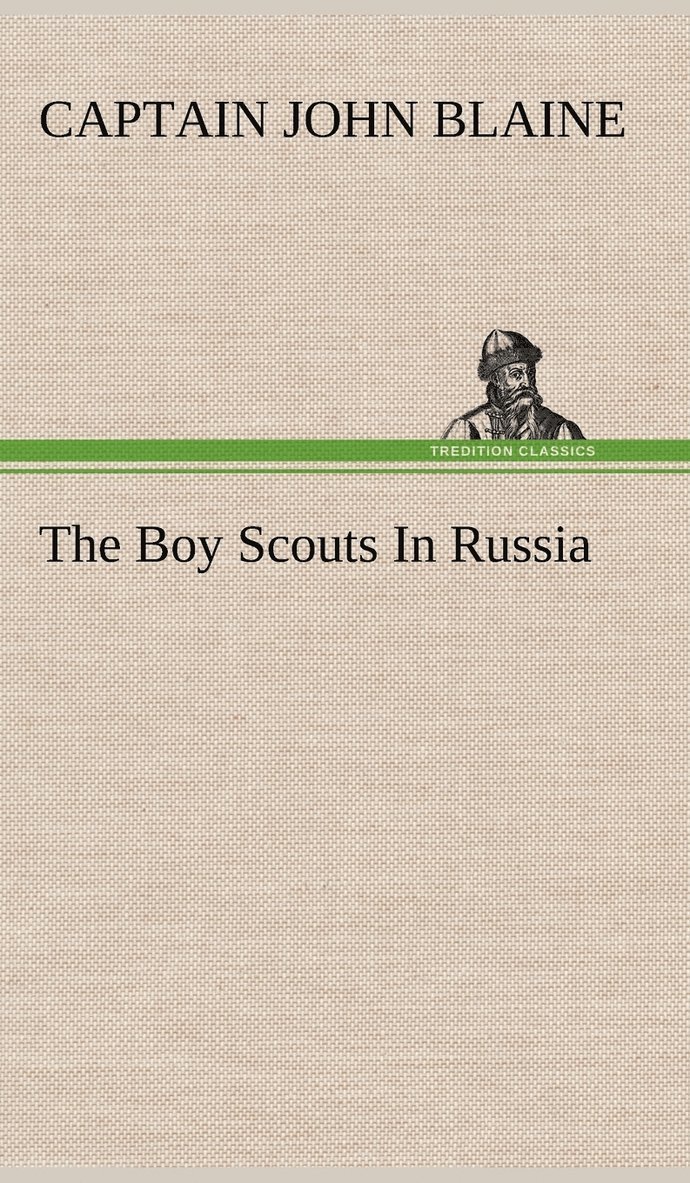 The Boy Scouts In Russia 1