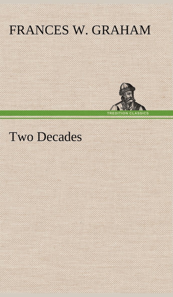 Two Decades A History of the First Twenty Years' Work of the Woman's Christian Temperance Union of the State of New York