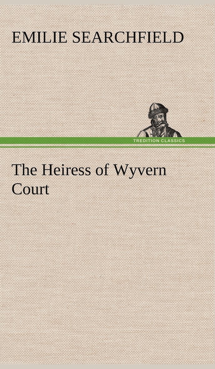 The Heiress of Wyvern Court 1