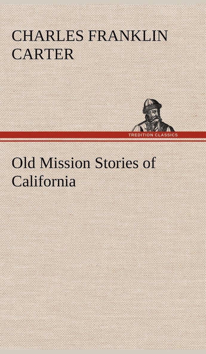 Old Mission Stories of California 1