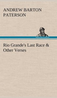 bokomslag Rio Grande's Last Race & Other Verses