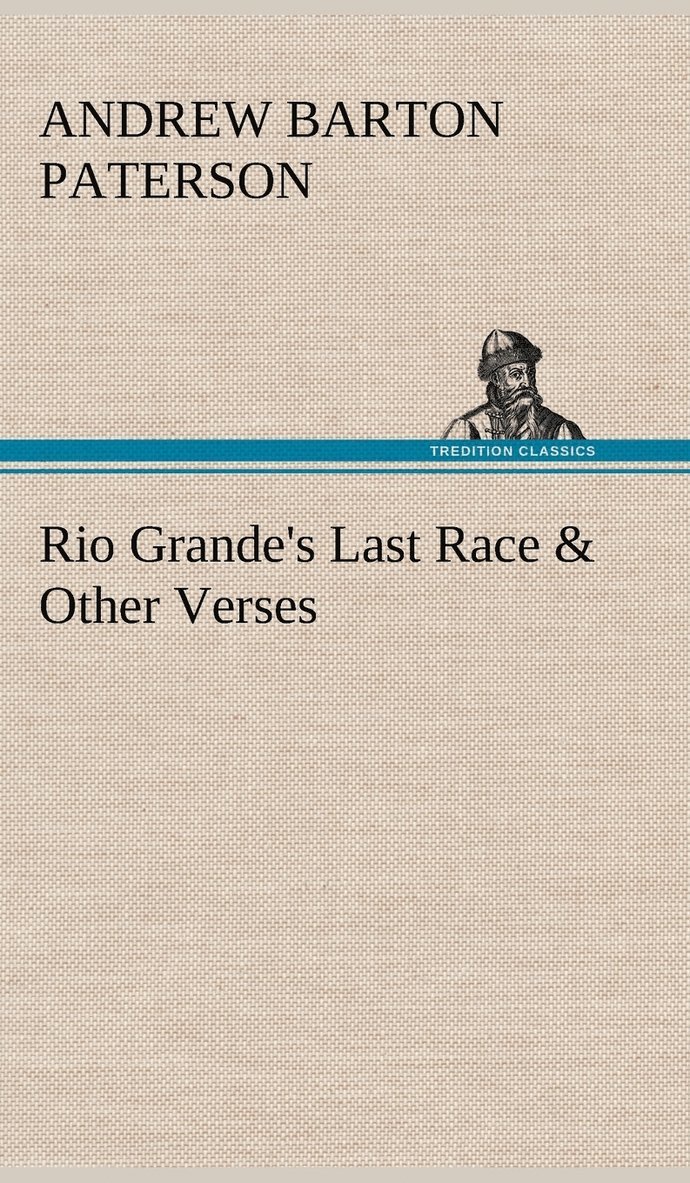 Rio Grande's Last Race & Other Verses