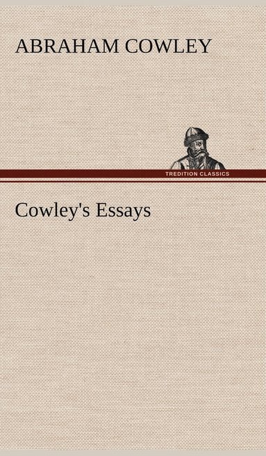 bokomslag Cowley's Essays