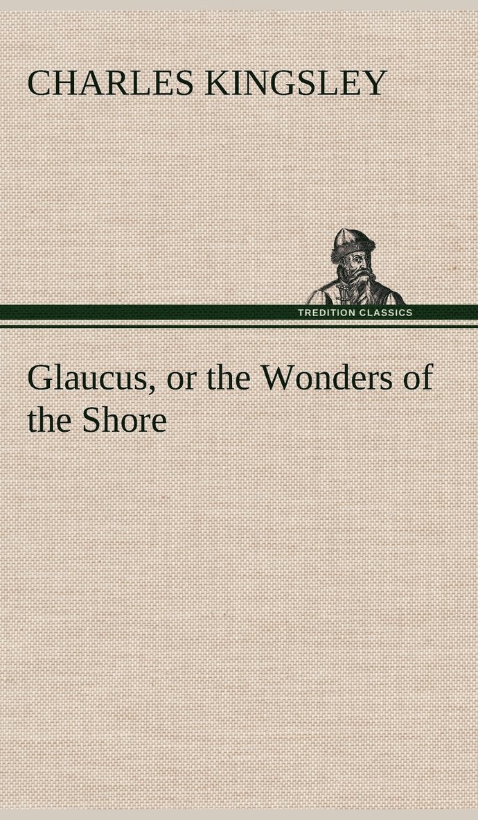 Glaucus, or the Wonders of the Shore