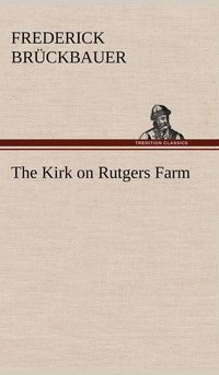 bokomslag Kirk on Rutgers Farm