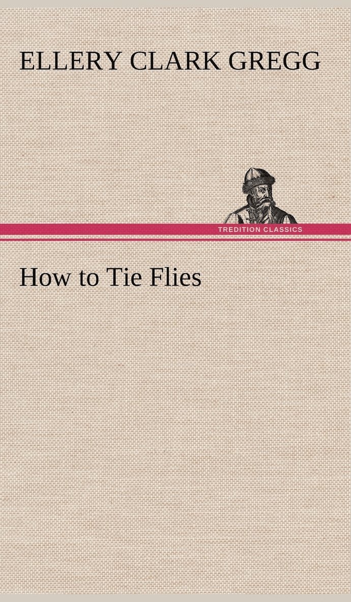 How to Tie Flies 1