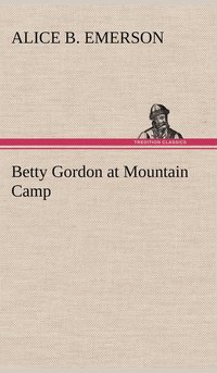 bokomslag Betty Gordon at Mountain Camp