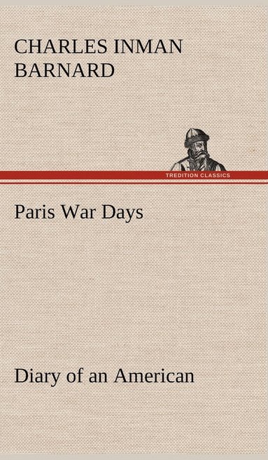 bokomslag Paris War Days Diary of an American