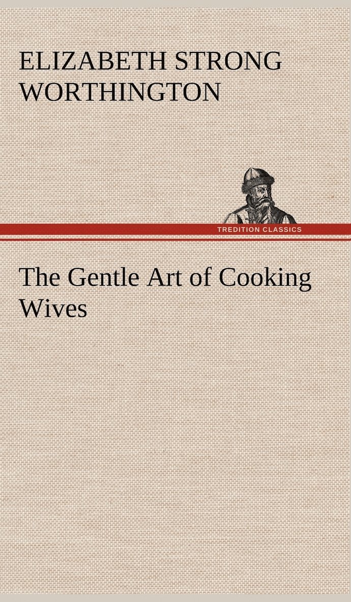 The Gentle Art of Cooking Wives 1
