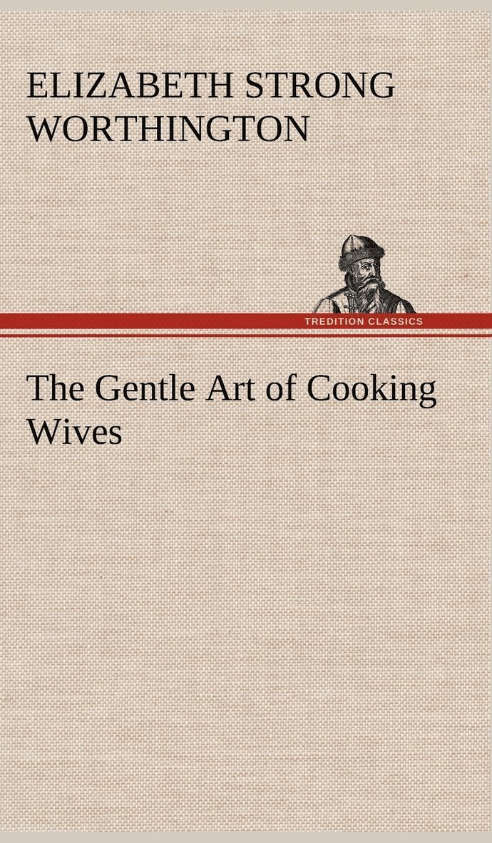 Gentle Art of Cooking Wives