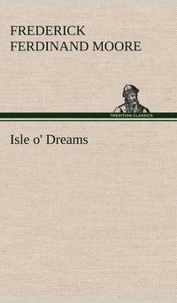 bokomslag Isle o' Dreams