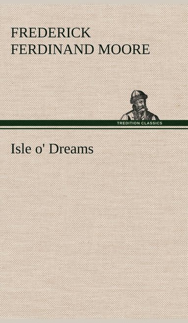 bokomslag Isle o' Dreams