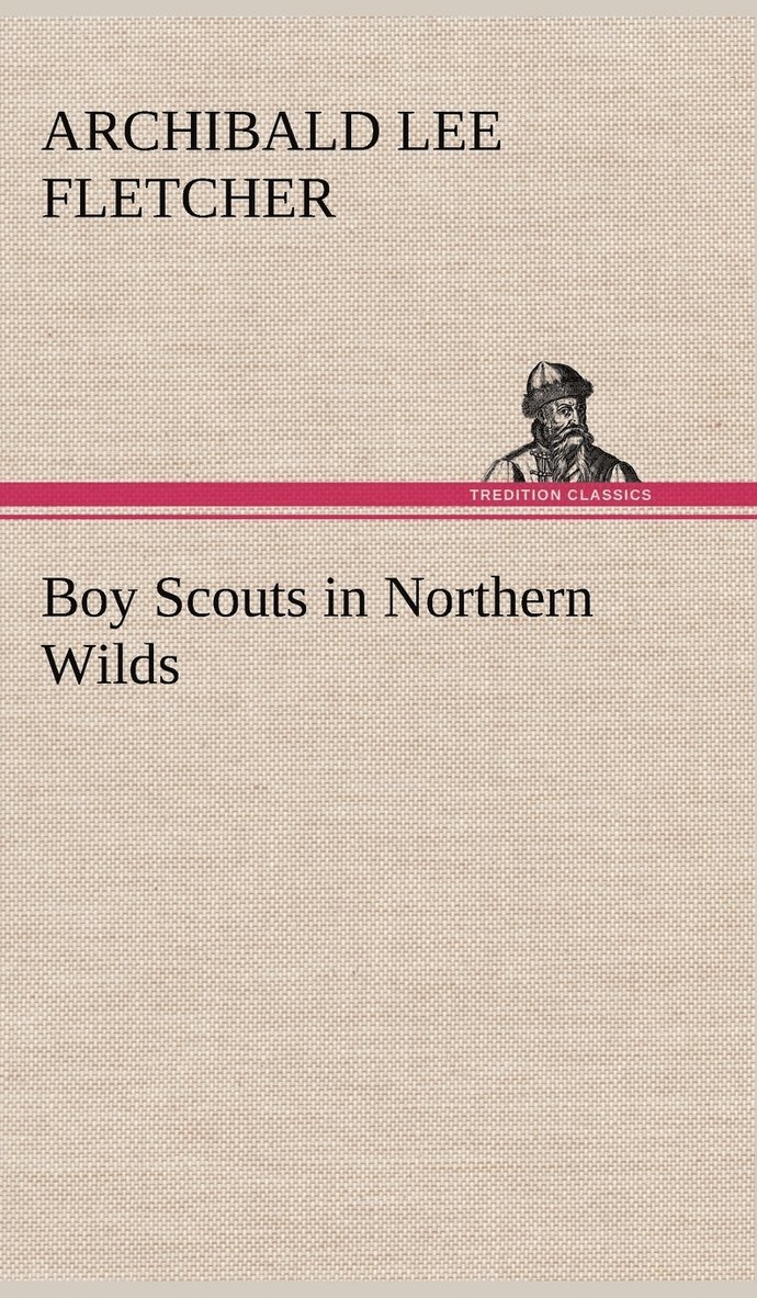 Boy Scouts in Northern Wilds 1