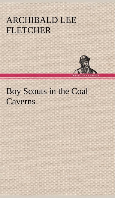 bokomslag Boy Scouts in the Coal Caverns