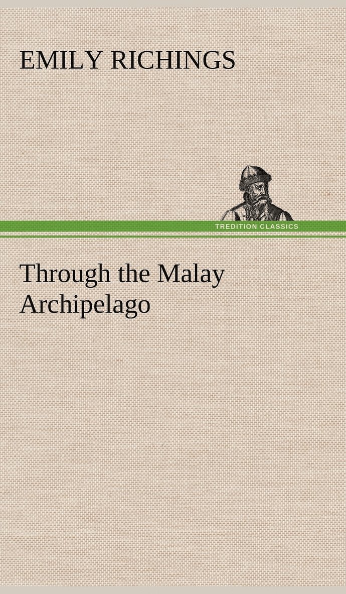 Through the Malay Archipelago 1