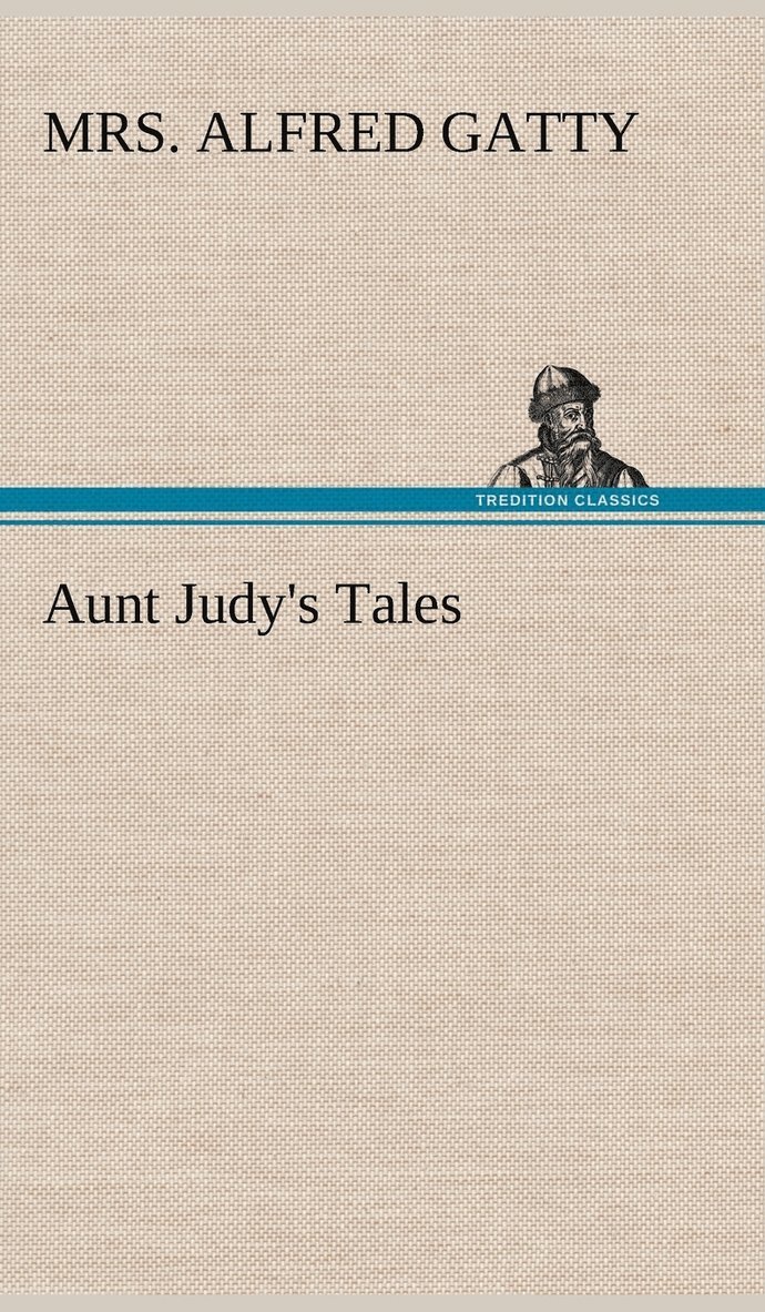 Aunt Judy's Tales 1