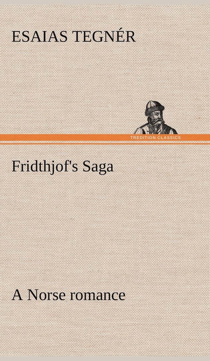 Fridthjof's Saga a Norse romance 1