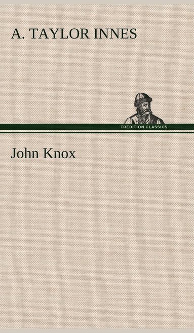 bokomslag John Knox