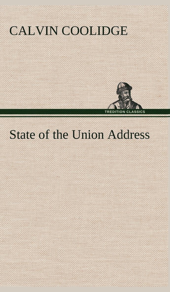 Calvin Coolidge - State of the Union Address, Inbunden