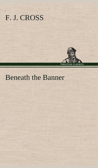 bokomslag Beneath the Banner