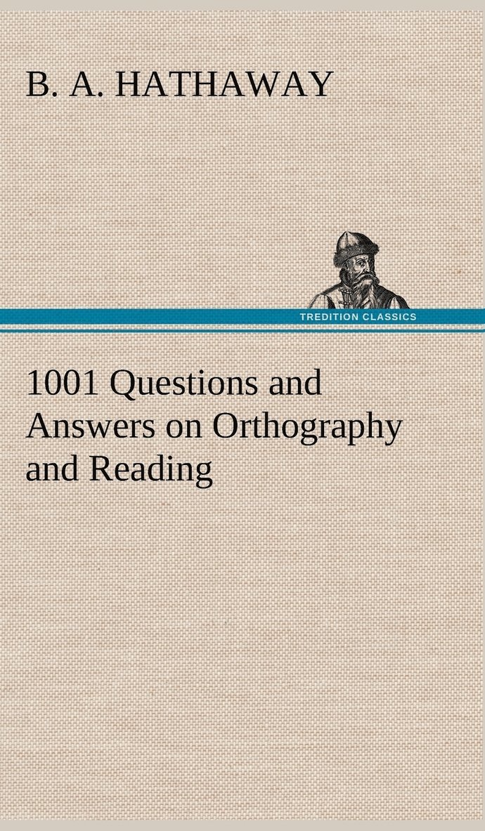 1001 Questions and Answers on Orthography and Reading 1