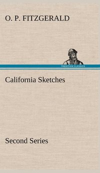 bokomslag California Sketches, Second Series