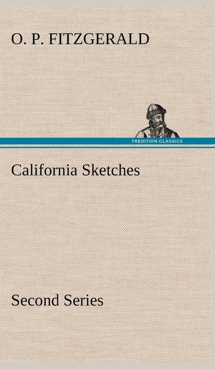 California Sketches, Second Series