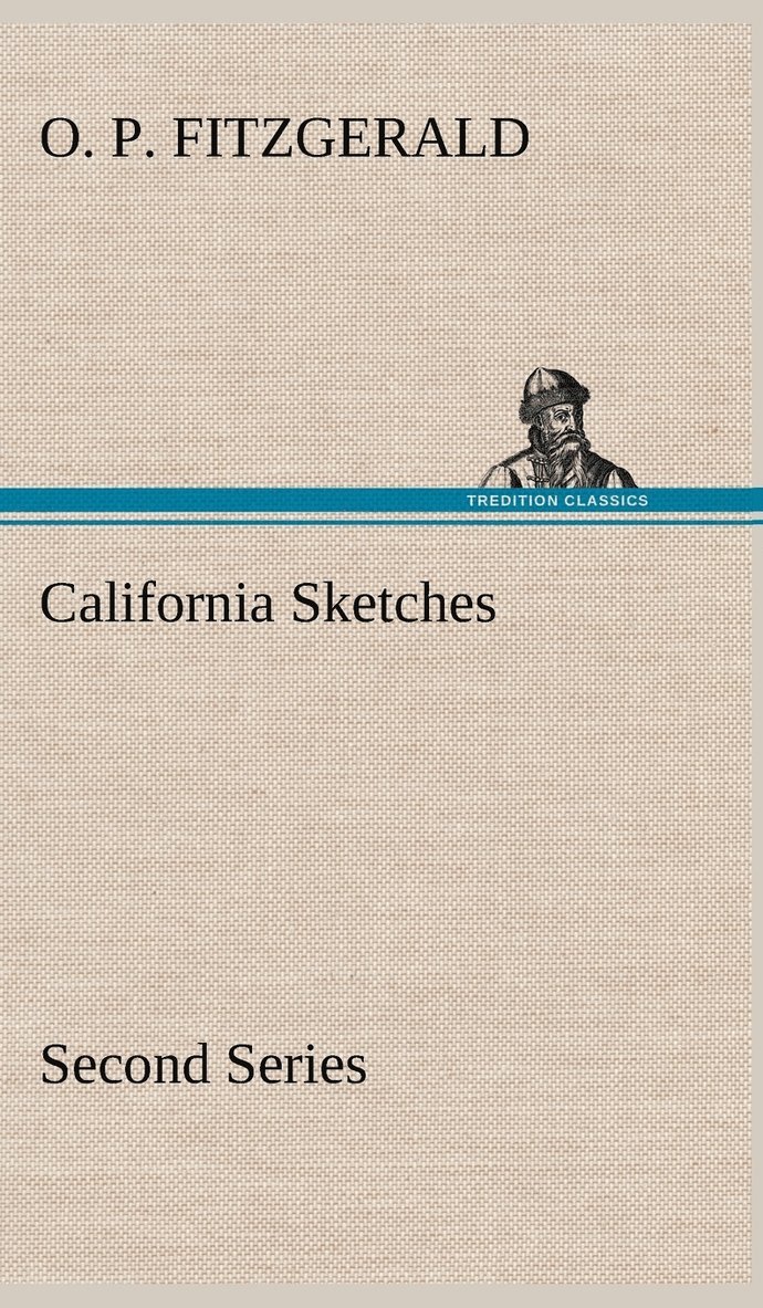 California Sketches, Second Series 1