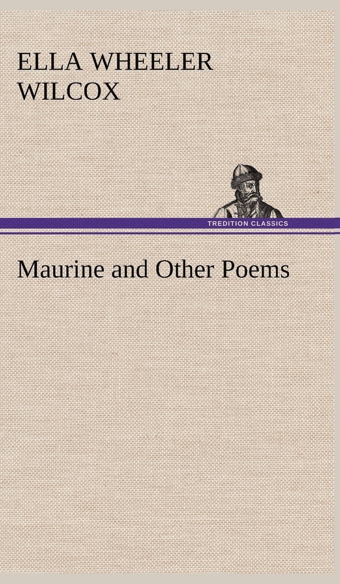 Maurine and Other Poems 1