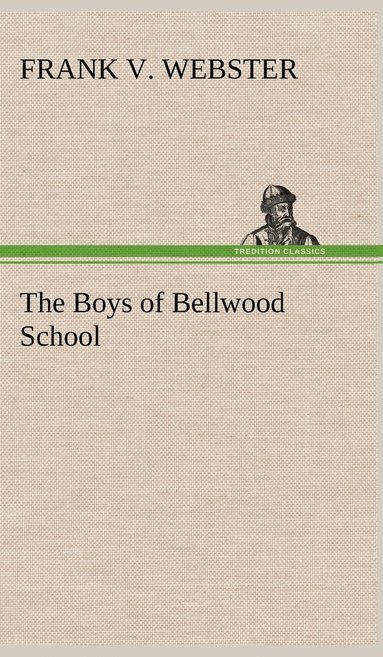 bokomslag The Boys of Bellwood School