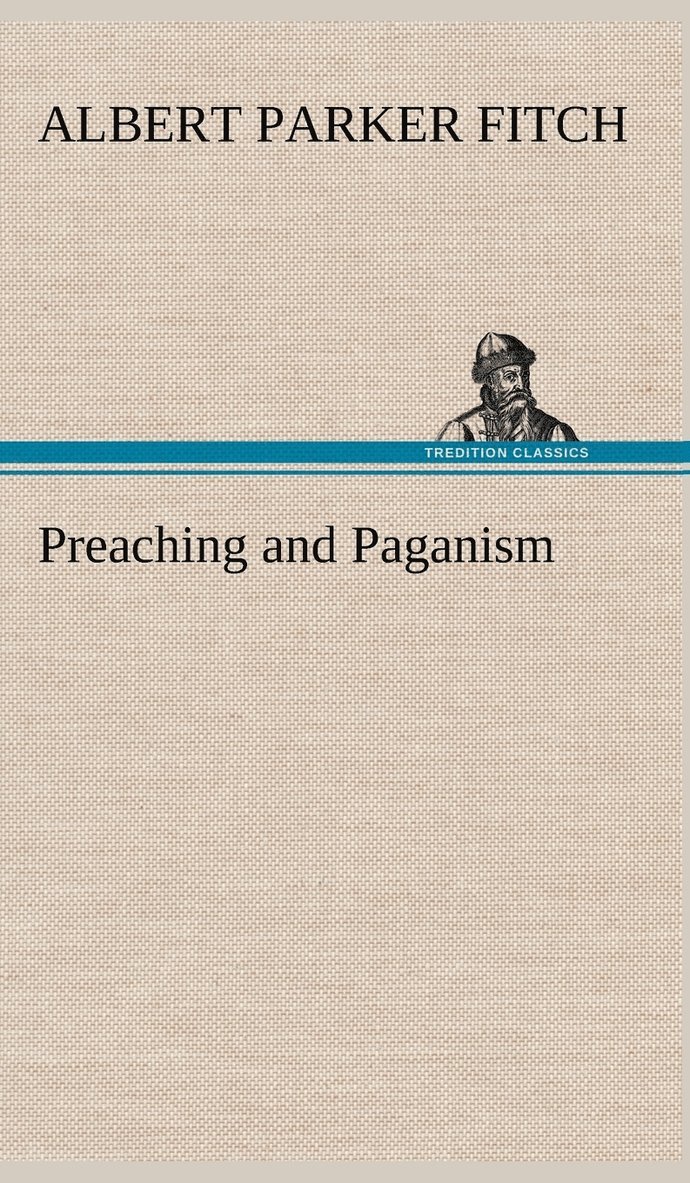 Preaching and Paganism 1