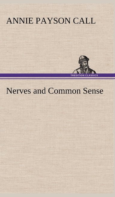 bokomslag Nerves and Common Sense