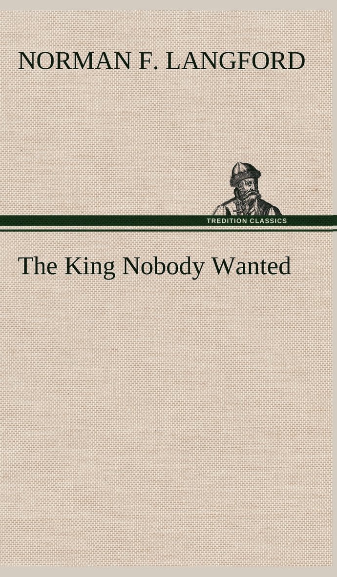 The King Nobody Wanted 1