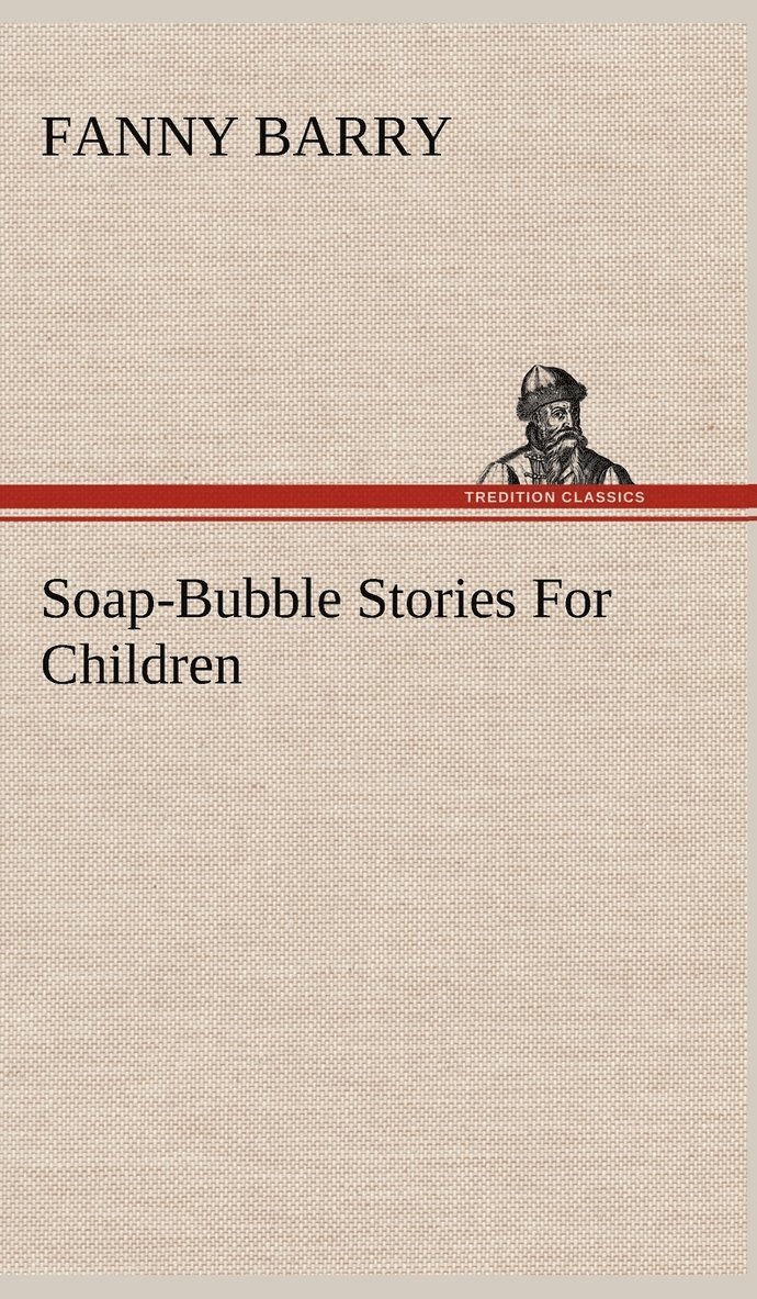 Soap-Bubble Stories For Children