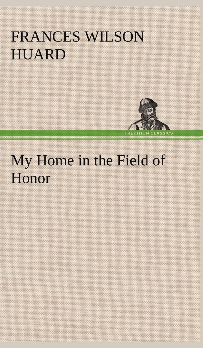 My Home in the Field of Honor 1