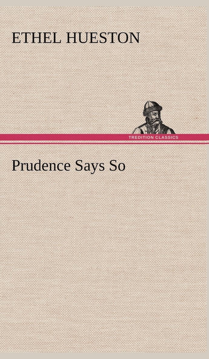 Prudence Says So 1