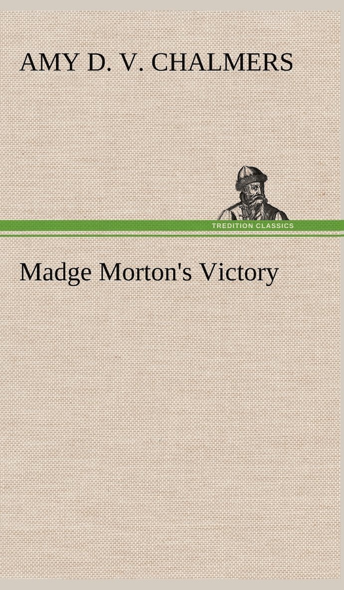 Madge Morton's Victory 1