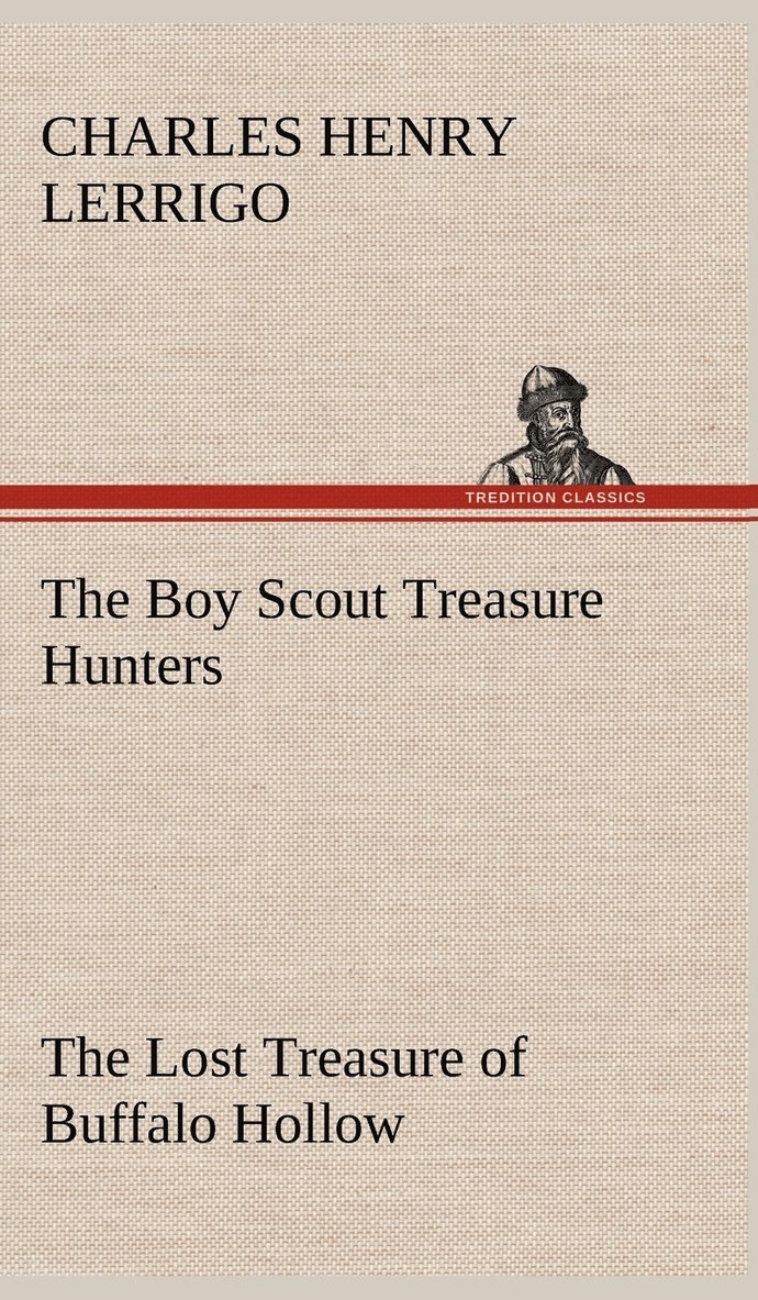 The Boy Scout Treasure Hunters The Lost Treasure of Buffalo Hollow 1