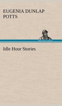 bokomslag Idle Hour Stories