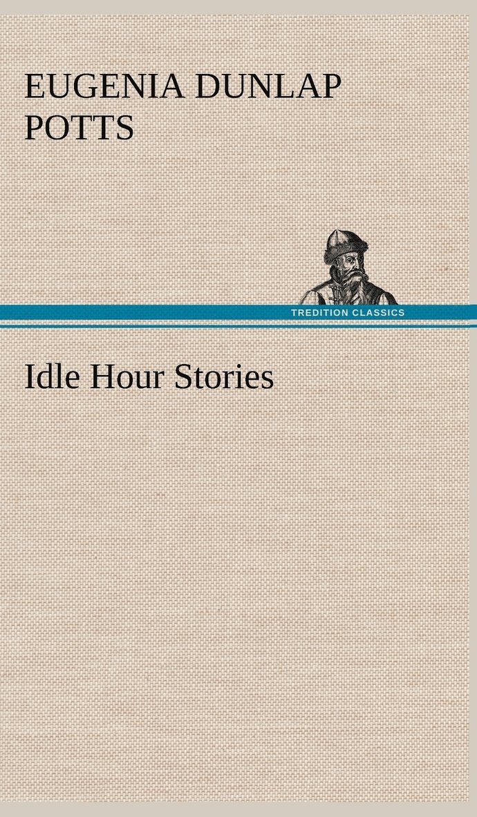 Idle Hour Stories